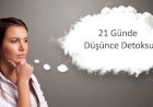 21 Günde Düşünce Detoksu