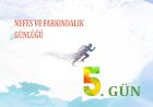 Nefes Ve Farkındalık Günlüğü - 5. Gün