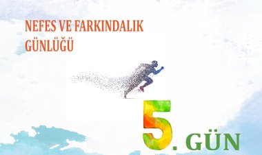 Nefes Ve Farkındalık Günlüğü - 5. Gün