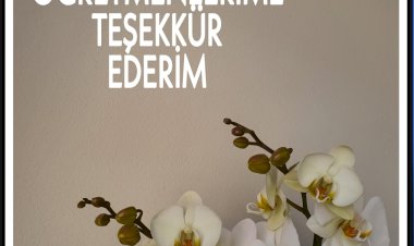 Öğretmenlerime Teşekkür Ederim